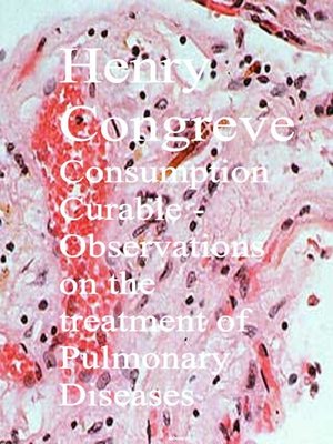 cover image of Consumption Curable--Observations on the treatment of Pulmonary Diseases